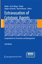 Patrizia Fürst-Weger, Patrizia R Fürst-Weger, Patrizia R. Fürst-Weger, Ine Mader, Ines Mader, Robert Mader... - Extravasation of Cytotoxic Agents