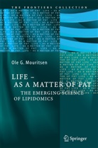 Ole G Mouritsen, Ole G. Mouritsen - Life - As a Matter of Fat