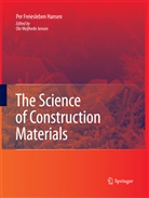 Per Freiesleben Hansen, Ole Mejlhede Jensen, Ol Mejlhede Jensen, Ole Mejlhede Jensen - The Science of Construction Materials