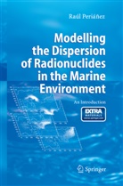 Raúl Periánez - Modelling the Dispersion of Radionuclides in the Marine Environment