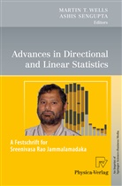 Sengupta, Sengupta, Ashis Sengupta, Marti T Wells, Martin T Wells, Martin T. Wells - Advances in Directional and Linear Statistics