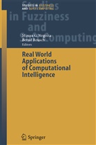 Mirce Gh Negoita, Mircea Gh Negoita, Mircea Gh. Negoita, Reusch, Reusch, Bernd Reusch - Real World Applications of Computational Intelligence