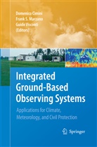 Domenico Cimini, Frank S. Marzano, Fran S Marzano, Frank S Marzano, Guido Visconti - Integrated Ground-Based Observing Systems