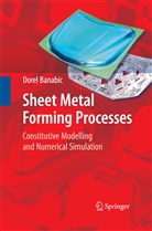 Dorel Banabic - Sheet Metal Forming Processes