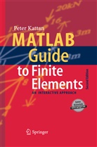Peter I Kattan, Peter I. Kattan - MATLAB Guide to Finite Elements