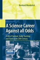 Bernhard Wunderlich - A Science Career Against all Odds