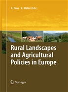 Müller, Müller, Klaus Müller, Annett Piorr, Annette Piorr - Rural Landscapes and Agricultural Policies in Europe
