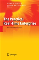 Bern Kuglin, Bernd Kuglin, Thielmann, Thielmann, Heinz Thielmann - The Practical Real-Time Enterprise