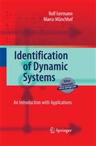Rol Isermann, Rolf Isermann, Marco Münchhof - Identification of Dynamic Systems