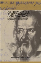 Roberto Vergara Caffarelli - Galileo Galilei and Motion