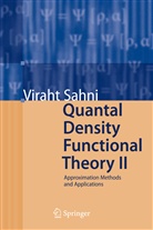 Viraht Sahni - Quantal Density Functional Theory II