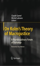 Claud Gamel, Claude Gamel, Lubrano, Lubrano, Michel Lubrano - On Kolm's Theory of Macrojustice