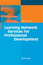 Ro Koper, Rob Koper - Learning Network Services for Professional Development