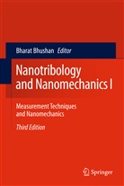 Bhara Bhushan, Bharat Bhushan - Nanotribology and Nanomechanics I