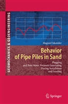 Magued Iskander - Behavior of Pipe Piles in Sand