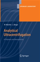 Lars Börger, Walte Maechtle, Walter Maechtle - Analytical Ultracentrifugation of Polymers and Nanoparticles