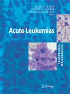 S. H. Faderl, S.H. Faderl, Elihu H Estey, H. M. Kantarjian, H.M. Kantarjian, M Kantarjian... - Hematologic Malignancies: Acute Leukemias