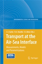 Rober A Handler, Robert A Handler, Christoph S. Garbe, Robert A. Handler, Bernd Jähne - Transport at the Air-Sea Interface