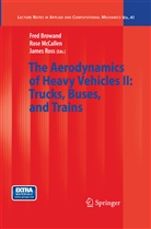 Fred Browand, Ros McCallen, Rose McCallen, James Ross - The Aerodynamics of Heavy Vehicles II: Trucks, Buses, and Trains