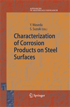 Suzuki, Suzuki, Shigeru Suzuki, Yoshi Waseda, Yoshio Waseda - Characterization of Corrosion Products on Steel Surfaces