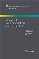 -I Nishikawa, S -I Nishikawa, John Morser, S. -I. Nishikawa, H R Schoeler, H. R. Schoeler... - Stem Cells in Reproduction and in the Brain