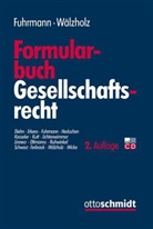 St Dr.), Lambertus J. Fuhrmann, Eckhard Wälzholz, Wälzholz (Notar Dr.) Lambertus J - Formularbuch Gesellschaftsrecht, m. CD-ROM