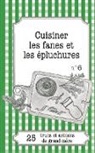 Cécile Pirou, Julie Oldenhove - Cuisiner les fanes et épluchures