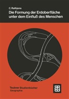 C Rathjens, Carl Rathjens - Die Formung der Erdoberfläche unter dem Einfluß des Menschen
