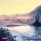 Dr Johannes Hartl, Johannes Hartl - Wenn die Seele weint