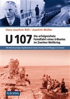 Joachim Müller, Hans-Joachim Röll - U 107 - Die erfolgreichste Feindfahrt eines U-Bootes im Zweiten Weltkrieg