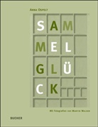 Anna Ospelt, Martin Walser, Martin Walser - Sammelglück
