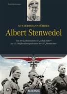 Roland Kaltenegger - SS-Sturmbannführer Albert Stenwedel