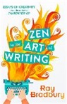 Ray Bradbury - Zen in the Art of Writing