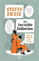 Anthea Bell, Stefan Zweig, Stefan (Author) Zweig - The Invisible Collection