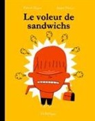 DOYON, Patrick Doyon, MAROIS, Andre Marois, André Marois, MAROIS / DOYON... - LE VOLEUR DE SANDWICHS