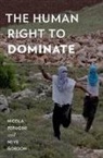 Neve Gordon, Gordon Neve, Nicola Perugini, Nicola (Mellon Postdoctoral Fellow Perugini, Nicola Gordon Perugini, Perugini Nicola - Human Right to Dominate