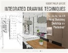 Robert Philip Gordon, Robert Philip (Columbia College-Chicago Gordon, Gordon Robert Philip - Integrated Drawing Techniques