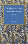 Arthur Tilley, Arthur A. Tilley, Tilley Arthur - Literature of the French Renaissance