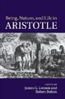 James G. Lennox, James G. (University of Pittsburgh) Bolton Lennox, James G. Bolton Lennox, Robert Bolton, James G. Lennox - Being, Nature, and Life in Aristotle