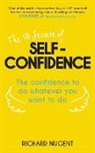 Richard Nugent - The 50 Secrets of Self-Confidence