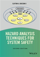 Clifton A Ericson, Clifton A. Ericson, Ericson Clifton A., Clifton A. Ericson Ii - Hazard Analysis Techniques for System Safety