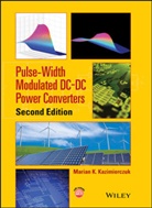 Kazimierczuk, M Kazimierczuk, Marian K Kazimierczuk, Marian K. Kazimierczuk, Marian K. (Wright State University) Kazimierczuk, Kazimierczuk Marian K.... - Pulse-Width Modulated Dc-Dc Power Converters