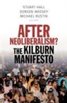 Stuart Hall, Stuart Massey Hall, Stuart Hall, Doreen Massey, Michael Rustin - After Neoliberalism?