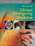 Scott Sherman, Scott C Ross Sherman, Scott C. Sherman, Scott C. Ross Sherman, Stephen Cico, Cico Stephen... - Atlas of Clinical Emergency Medicine