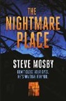 Steve Mosby - The Nightmare Place
