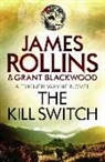 Grant Blackwood, Blackwood Grant, James Rollins, James Blackwood Rollins, Rollins James - The Kill Switch