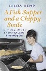 Cathryn Kemp, Hilda Kemp, Hilda Kemp Kemp, Kemp Hilda - A Fish Supper and a Chippy Smile