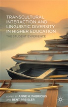 Anne H. Preisler Fabricius, Fabricius, A Fabricius, A. Fabricius, Anne H. Fabricius, Preisler... - Transcultural Interaction and Linguistic Diversity in Higher Education