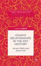 J Fink, J. Fink, Janet Fink, Gabb, J Gabb, J. Gabb... - Couple Relationships in the 21st Century