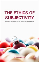 E. Imafidon, Elvis Imafidon, Elvis Baram Imafidon, Amatzia Baram, Imafidon, E Imafidon... - Ethics of Subjectivity